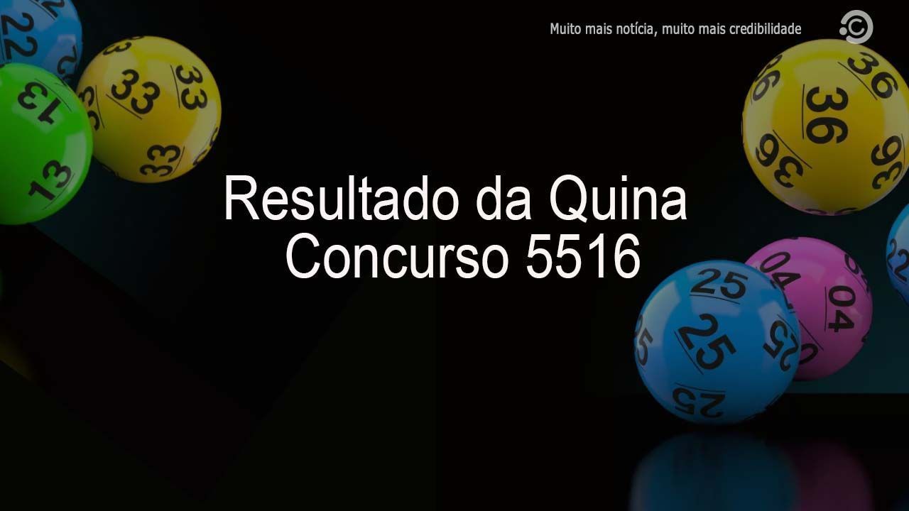 Confira o resultado da Quina Concurso 5516