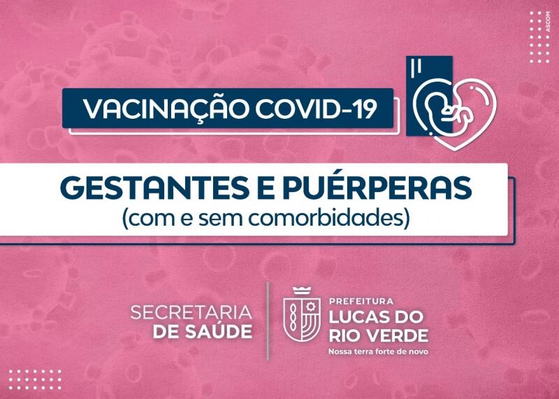 gravidas e puerperas sao convocadas para a vacinacao contra a covid 19