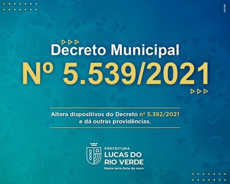 prefeitura de lucas do rio verde publica novo decreto de medidas contra a covid 19