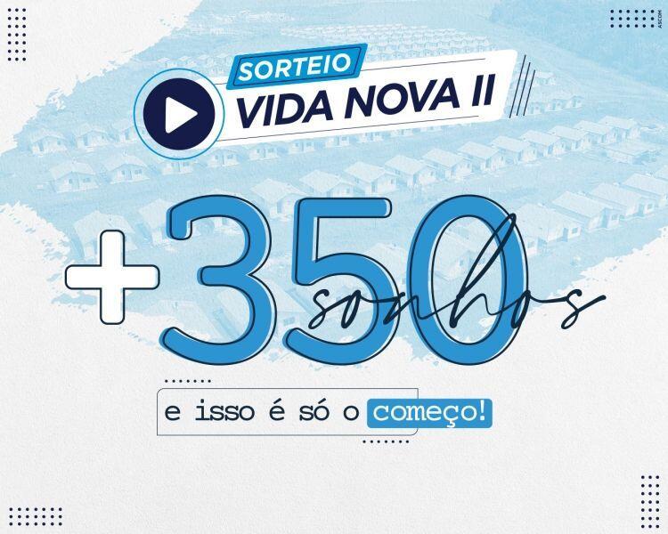 sorteio de casas do vida nova ii sera hoje com transmissao ao vivo