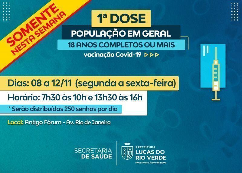 covid 19 primeira dose para pessoas acima de 18 anos esta disponivel em horario especial somente nesta semana