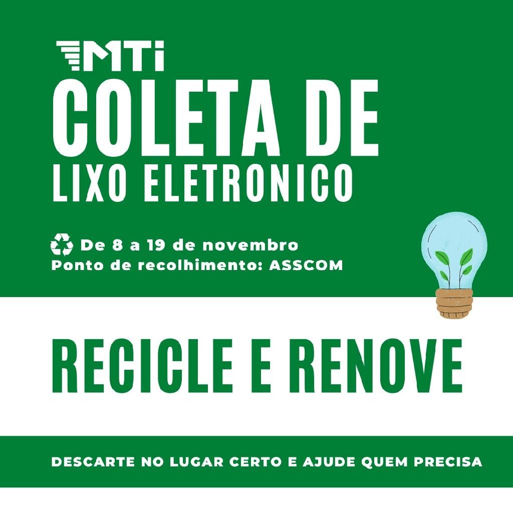 mti adere a campanha de arrecadacao de lixo eletronico