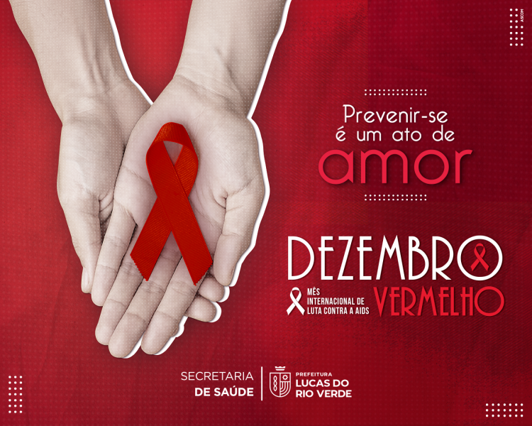 campanha dezembro vermelho alerta para diagnostico e tratamento precoce da aids e outras ists