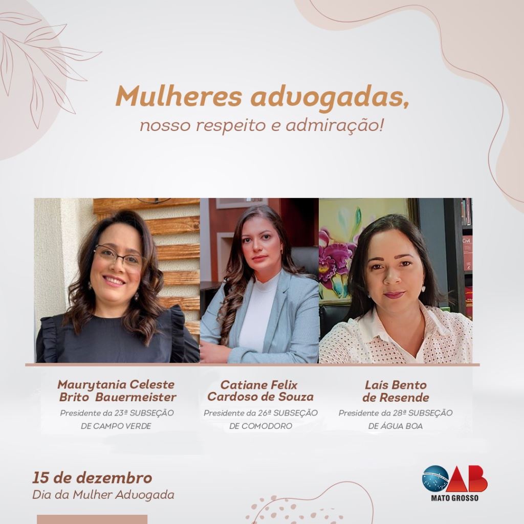 No Dia da Mulher Advogada, OAB MT homenageia presidentes eleitas este ano 7 mulher advogada1