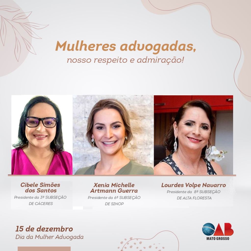 No Dia da Mulher Advogada, OAB MT homenageia presidentes eleitas este ano 8 mulher advogada2