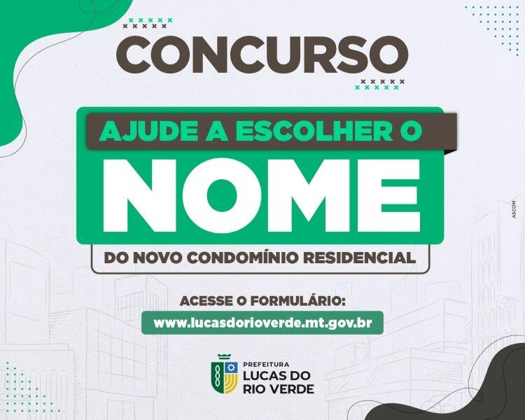 prefeitura lanca concurso para escolher nome de novo residencial de lucas do rio verde