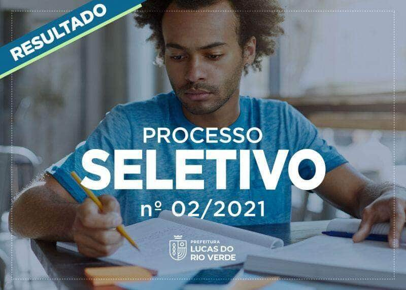 confira o resultado final do processo seletivo nº 02 2021