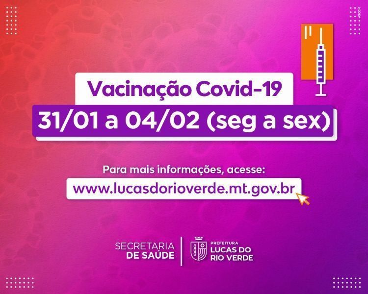 covid 19 confira como sera o esquema de vacinacao de 31 01 a 04 02
