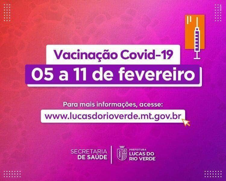 confira como sera o esquema de vacinacao de 05 a 11 de fevereiro em lucas do rio verde