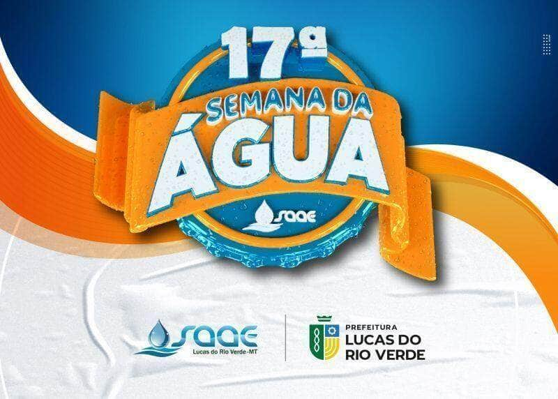 lucas do rio verde tera programacao especial na semana da agua