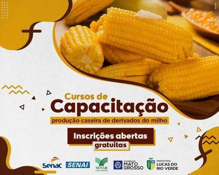 inscricoes abertas para curso de producao caseira de derivados de milho em lucas do rio verde