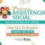 lucas do rio verde promove 2ª mostra regional de assistencia social