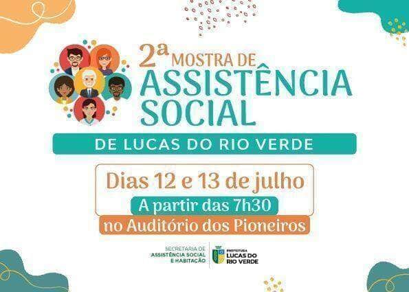 lucas do rio verde promove 2ª mostra regional de assistencia social