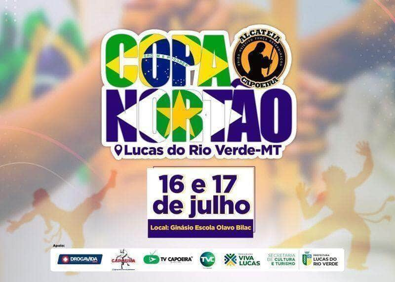 lucas do rio verde recebe a 3ª edicao da copa nortao de capoeira nos dias 16 e 17 de julho