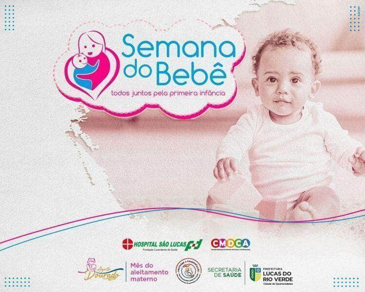 prefeitura de lucas do rio verde divulga programacao da semana do bebe