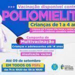 campanhas de vacinacao contra a poliomielite e multivacinacao sao estendidas ate fim de setembro