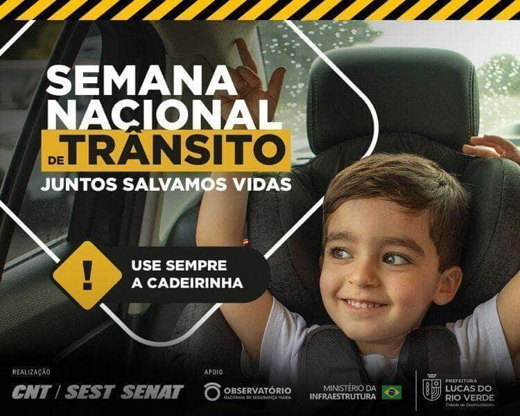 semana nacional de transito tera palestras e apresentacoes em lucas do rio verde