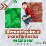 educacao municipal orienta sobre rematricula e transferencia escolar