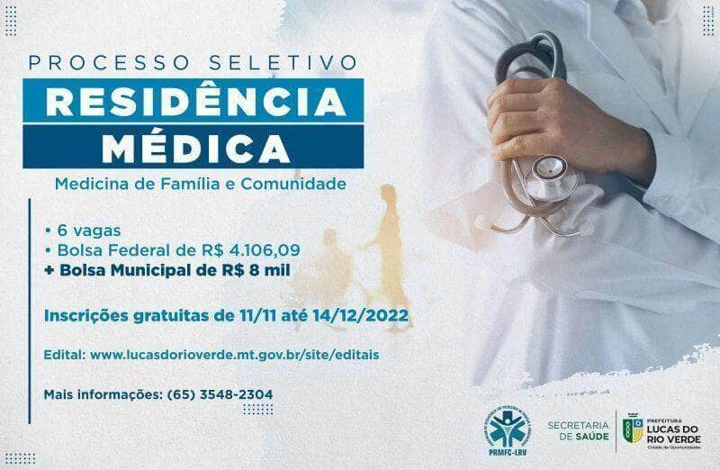 lucas do rio verde oferta seis vagas para residencia medica em medicina de familia e comunidade