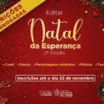 natal da esperanca cultura prorroga inscricoes do edital para selecoes artisticas ate terca feira 22