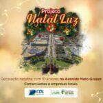 prefeitura de lucas do rio verde e cdl abrem inscricoes para o projeto natal luz