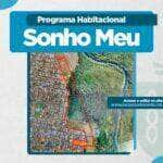 agendamento para o programa habitacional sonho meu termina nesta terca feira 20