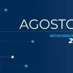 retrospectiva 2022 confira as principais noticias de agosto