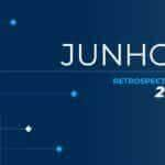 retrospectiva 2022 confira as principais noticias de junho