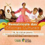 rematricula para as oficinas culturais comeca na proxima quarta feira 18