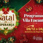 vila encantada do natal da esperanca encerrara as atividades neste domingo 08