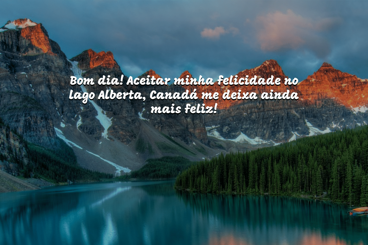 10 mensagens de bom dia para status do whatsapp alberta canada lago imagem 10