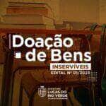prefeitura de lucas do rio verde fara doacao de bens inserviveis a entidades