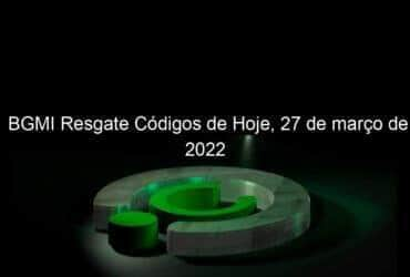 bgmi resgate codigos de hoje 27 de marco de 2022 1123441