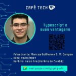 cafe tech debate sobre a linguagem de programacao typescript e suas vantagens