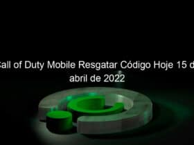 call of duty mobile resgatar codigo hoje 15 de abril de 2022 1128725