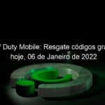 call of duty mobile resgate codigos gratuitos hoje 06 de janeiro de 2022 1100592