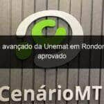 campus avancado da unemat em rondonopolis e aprovado 875296