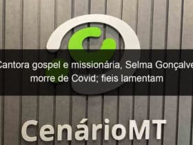 cantora gospel e missionaria selma goncalves morre de covid fieis lamentam 1018730