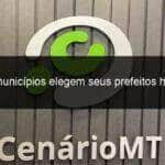 cinco municipios elegem seus prefeitos hoje 13 1048401