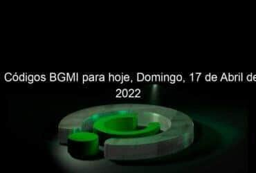 codigos bgmi para hoje domingo 17 de abril de 2022 1129156