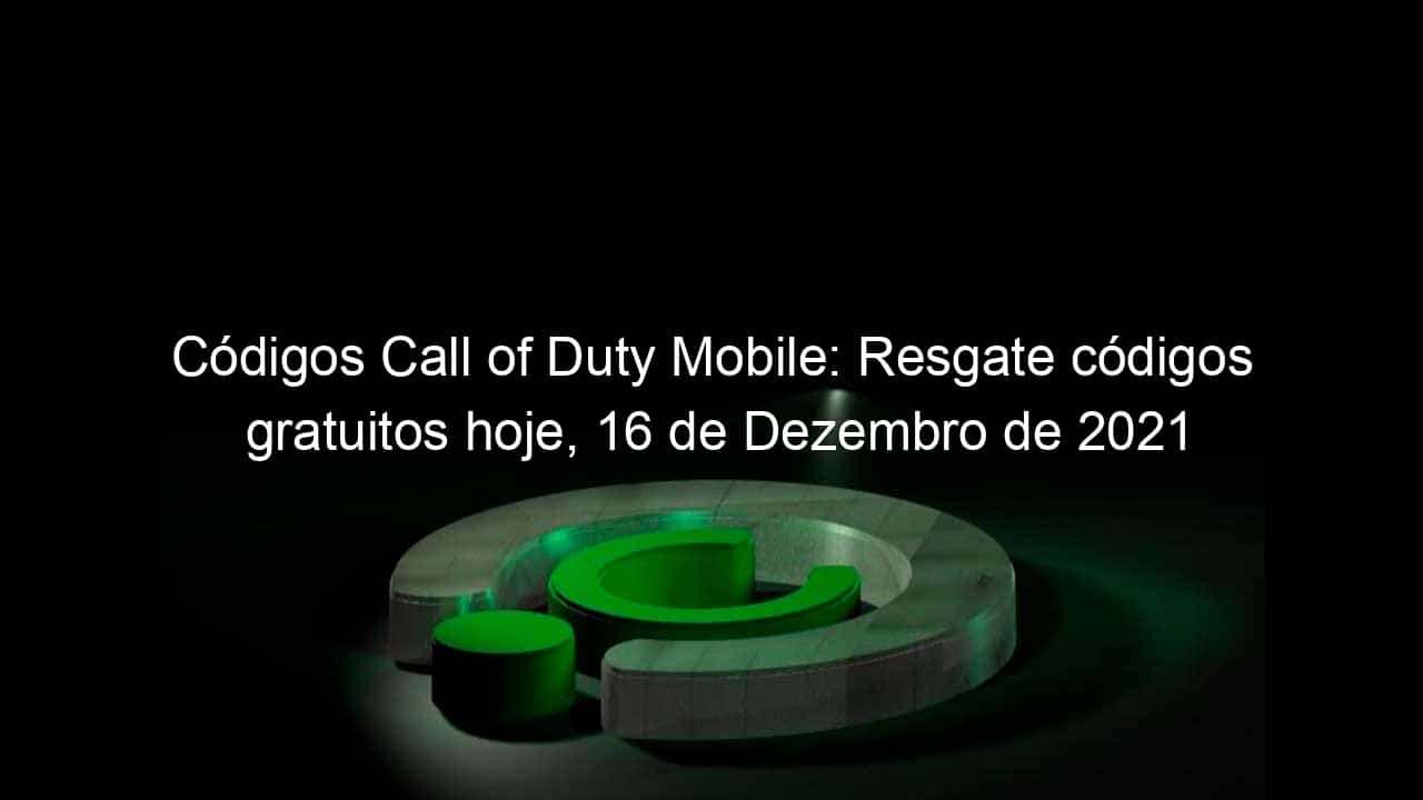 codigos call of duty mobile resgate codigos gratuitos hoje 16 de dezembro de 2021 1096149