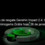 codigos de resgate genshin impact 2 4 obtenha primogems gratis hoje 26 de janeiro 1106086