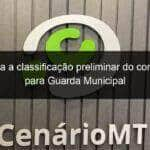 confira a classificacao preliminar do concurso para guarda municipal 853641