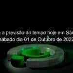 confira a previsao do tempo hoje em sao paulo sabado dia 01 de outubro de 2022 1209023