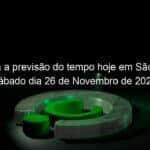 confira a previsao do tempo hoje em sao paulo sabado dia 26 de novembro de 2022 1258440