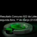 confira o resultado concurso 922 da loteca de hoje segunda feira 1o de marco 01 03 1018687