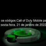 confira os codigos call of duty mobile para esta sexta feira 21 de janeiro de 2022 1104062