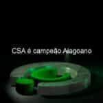 csa e campeao alagoano 1043218