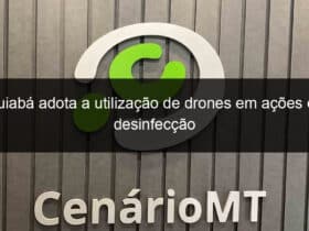 cuiaba adota a utilizacao de drones em acoes de desinfeccao 912108