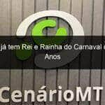 cuiaba ja tem rei e rainha do carnaval dos 300 anos 801643